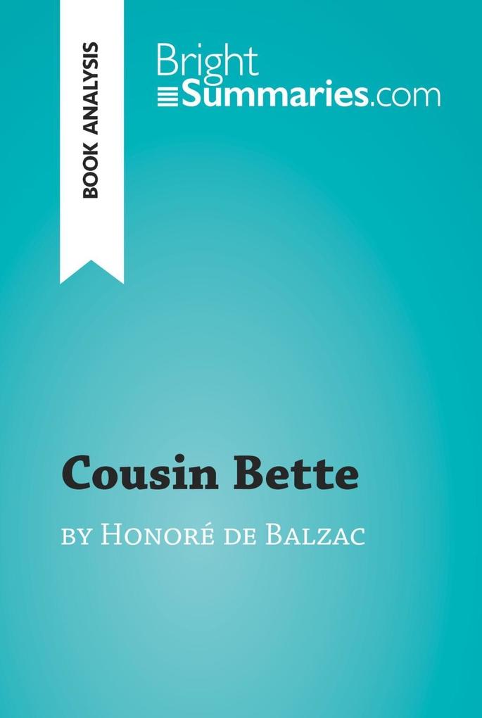 Cousin Bette by Honoré de Balzac (Book Analysis)