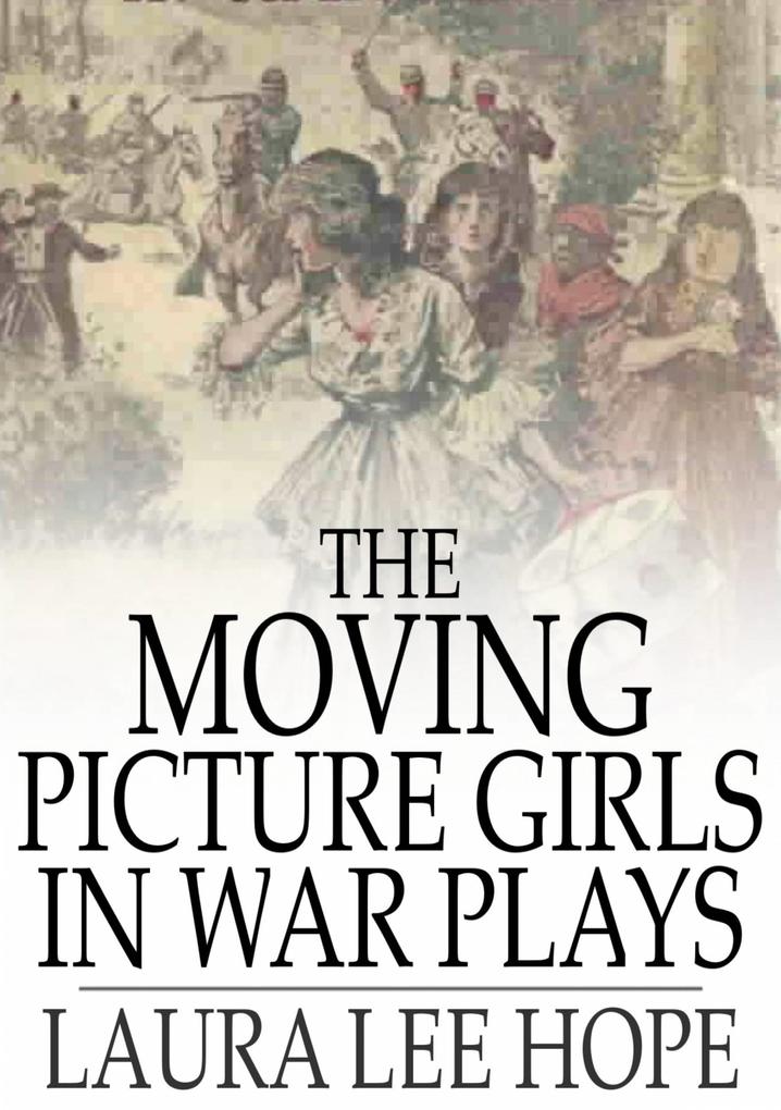 Moving Picture Girls in War Plays