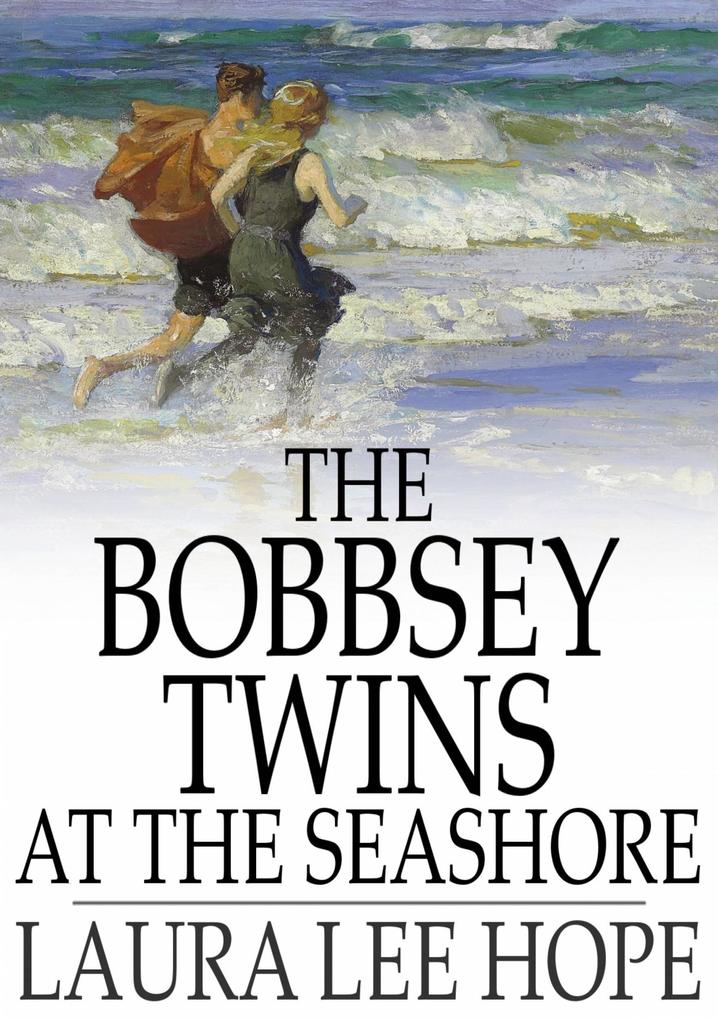 Bobbsey Twins at the Seashore