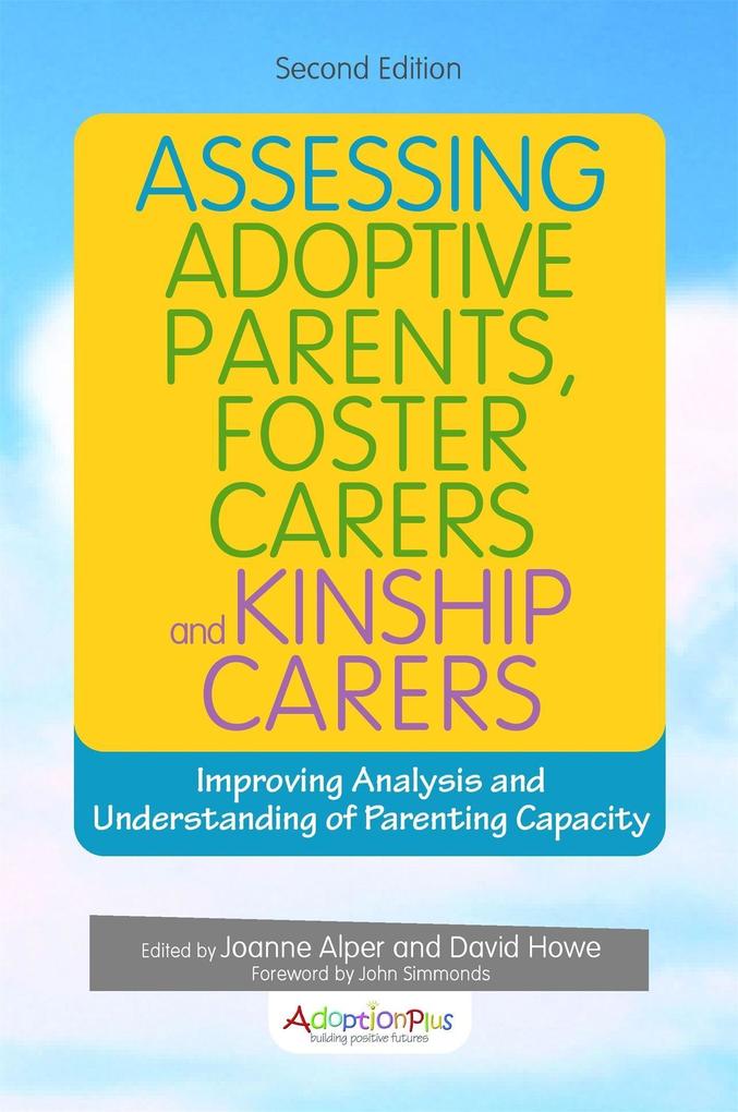 Assessing Adoptive Parents Foster Carers and Kinship Carers Second Edition