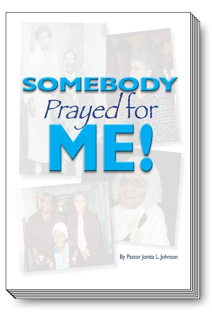 Somebody Prayed For Me