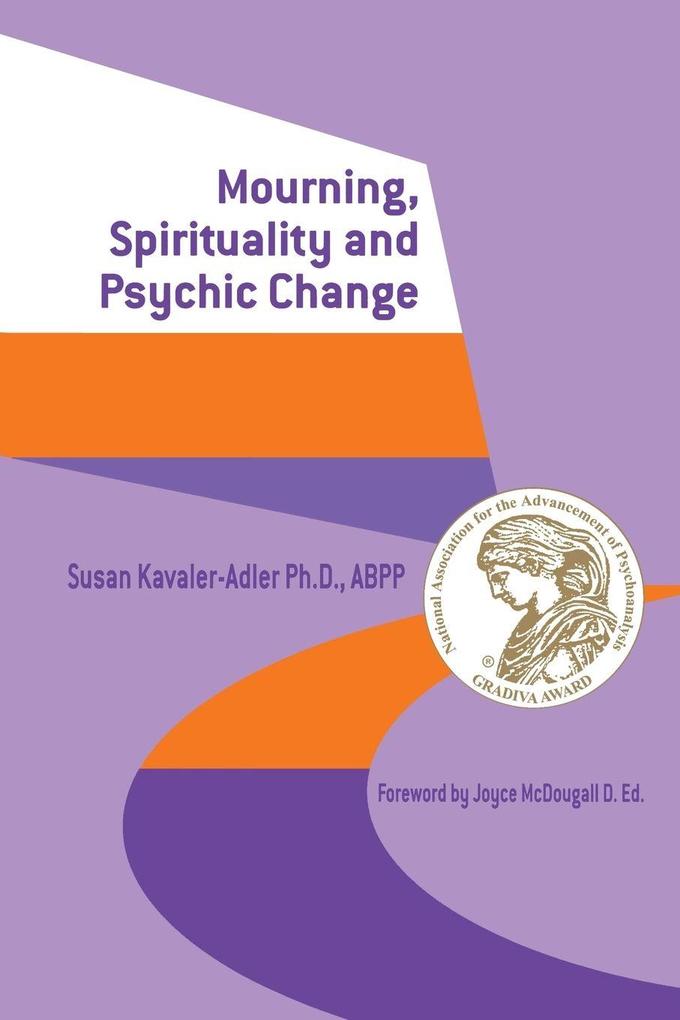 Mourning Spirituality and Psychic Change