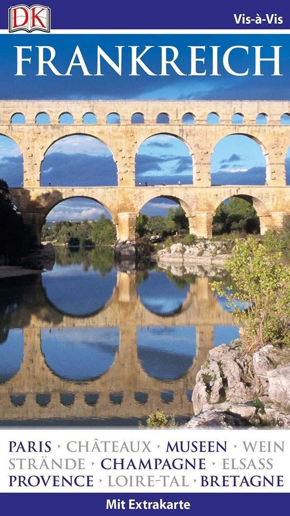 Vis-à-Vis Reiseführer Frankreich als Buch Vis-à-Vis Reiseführer Frankreich als Buch