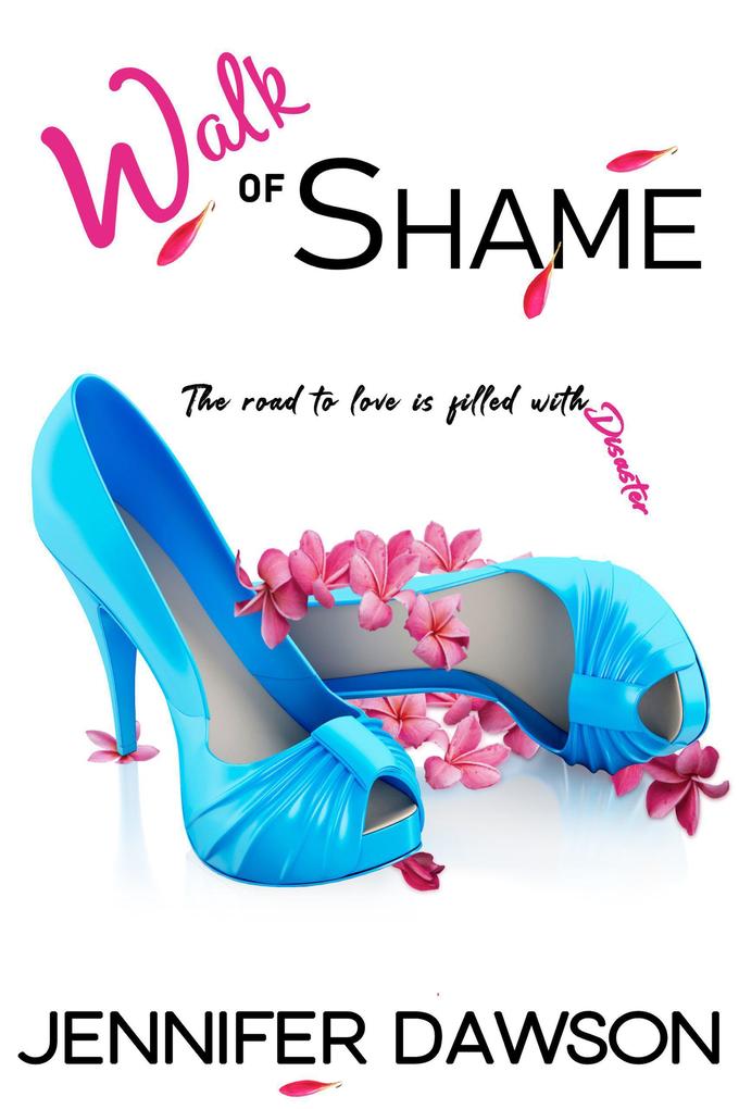 Walk of Shame (Love & Other Disasters #1)