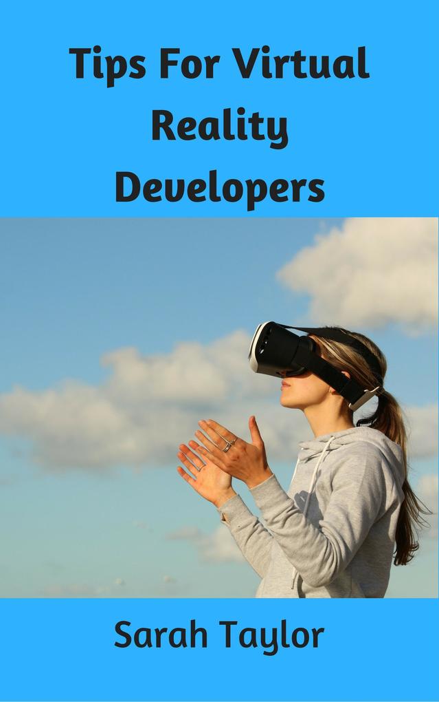 Tips for Virtual Reality Developers