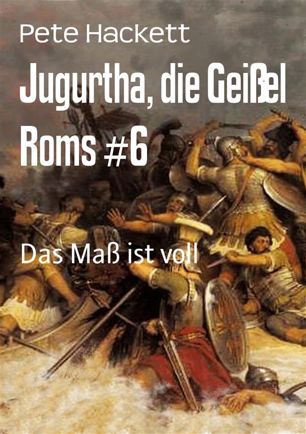 Jugurtha die Geißel Roms #6