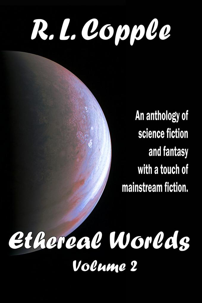 Ethereal Worlds (Ethereal Worlds Anthologies #2)