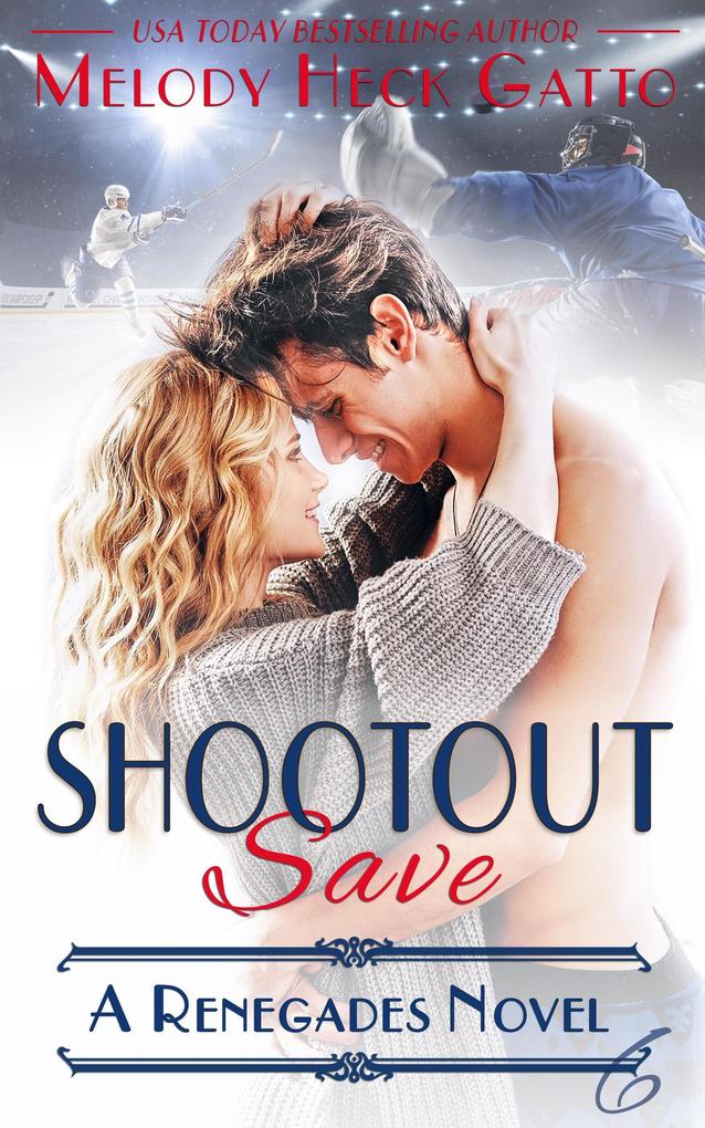 Shootout Save (The Renegades (Hockey Romance) #6)