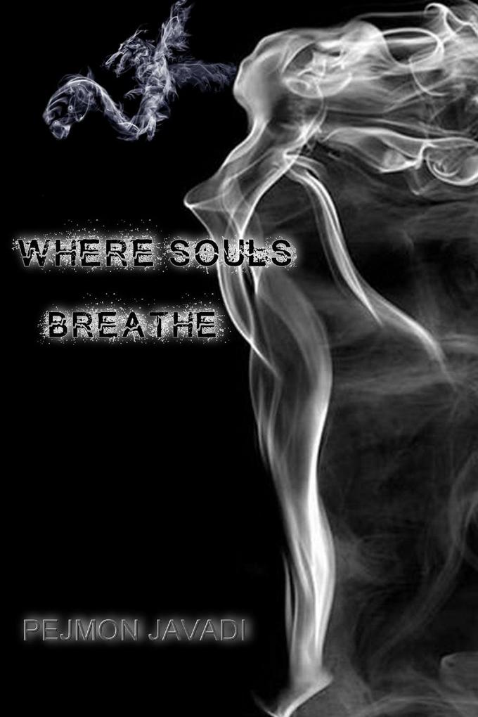 WHERE SOULS BREATHE