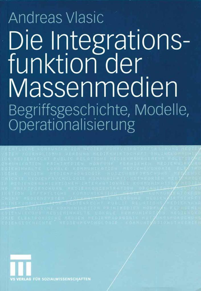 Die Integrationsfunktion der Massenmedien