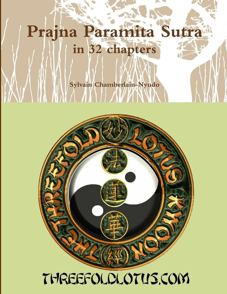 Prajna Paramita Sutra in 32 chapters