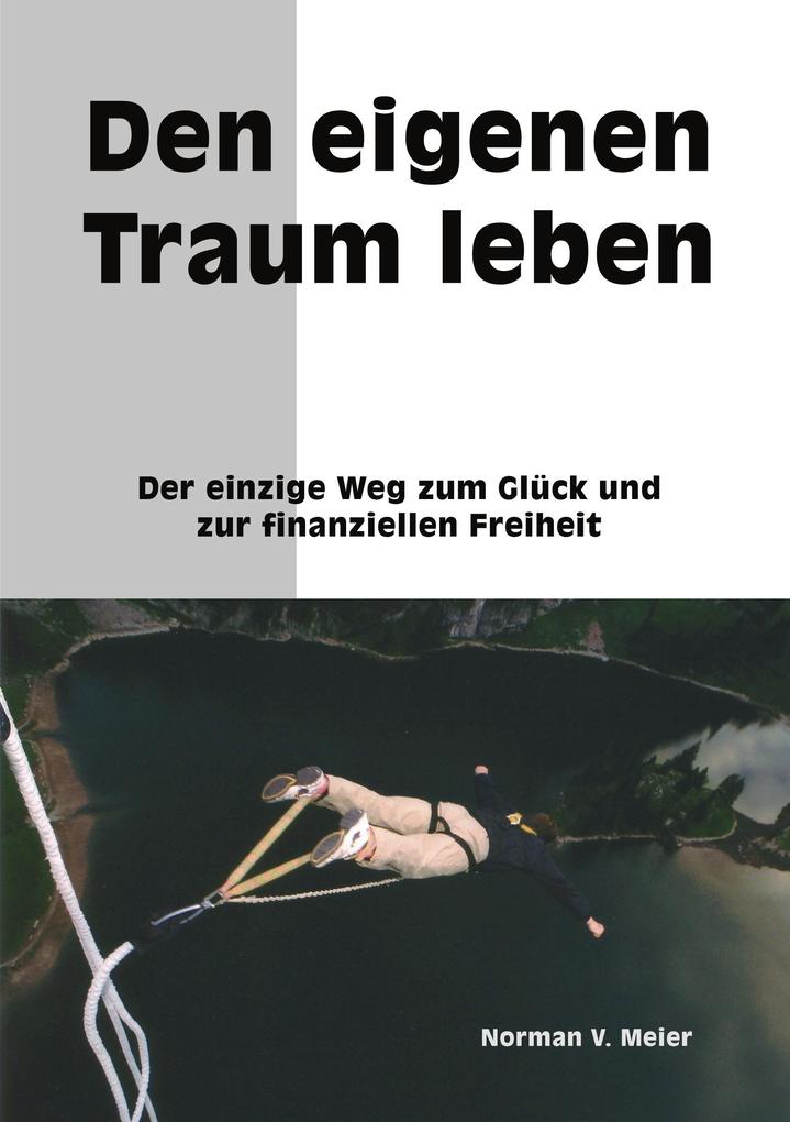Den eigenen Traum leben