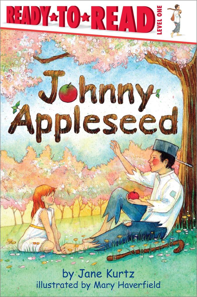 Johnny Appleseed - Jane Kurtz