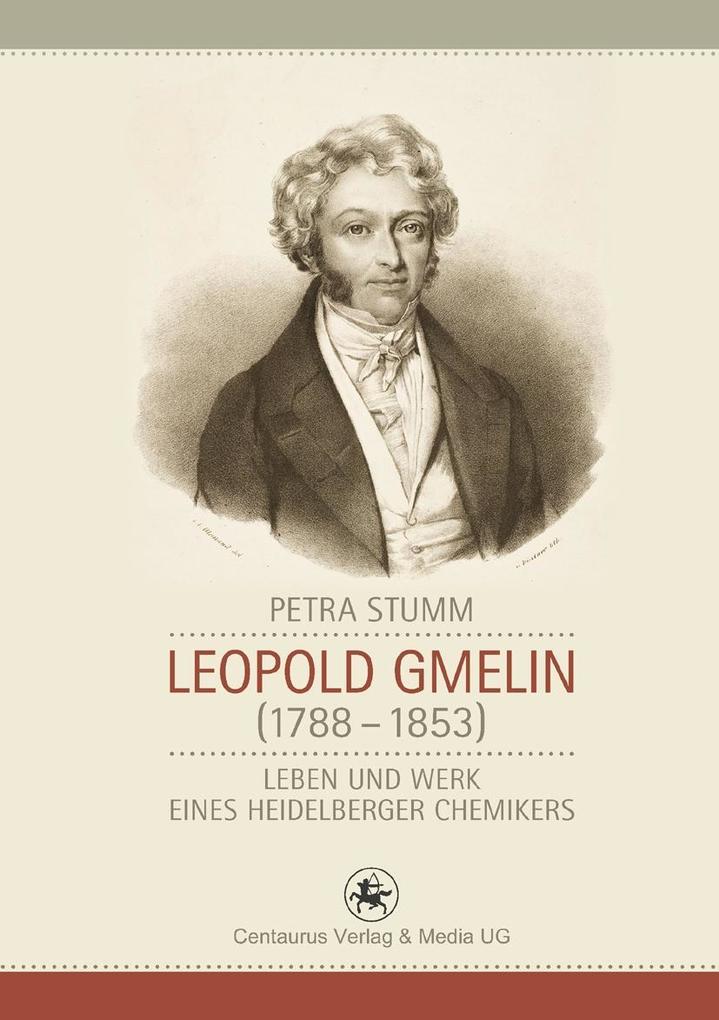 Leopold Gmelin (1788 - 1853) - Petra Stumm
