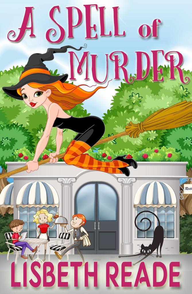 A Spell of Murder (Ella Sweeting: Witch Aromatherapist Cozies #2)