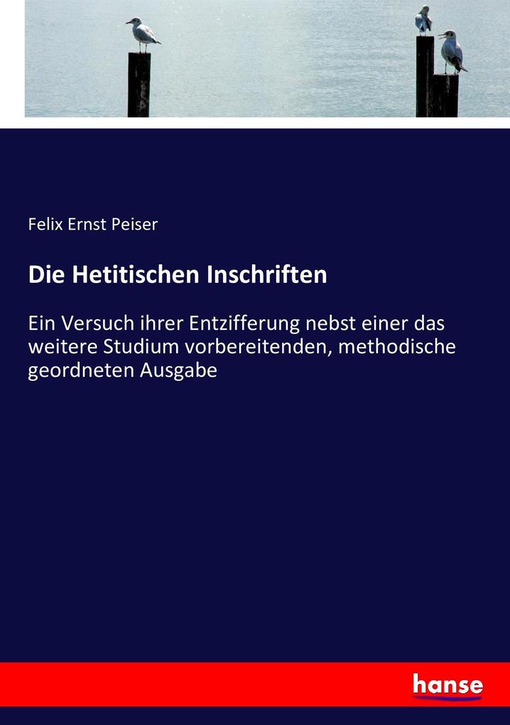 Die Hetitischen Inschriften