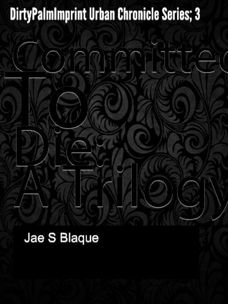 Committed To Die (Urban Chronicles #3)