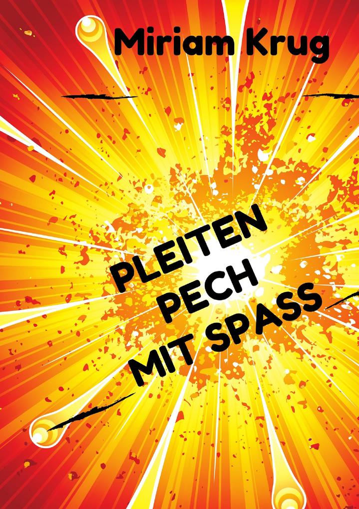 Pleiten Pech Mit Spaß