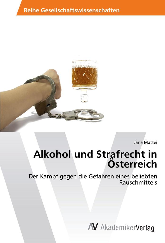 Alkohol und Strafrecht in Österreich