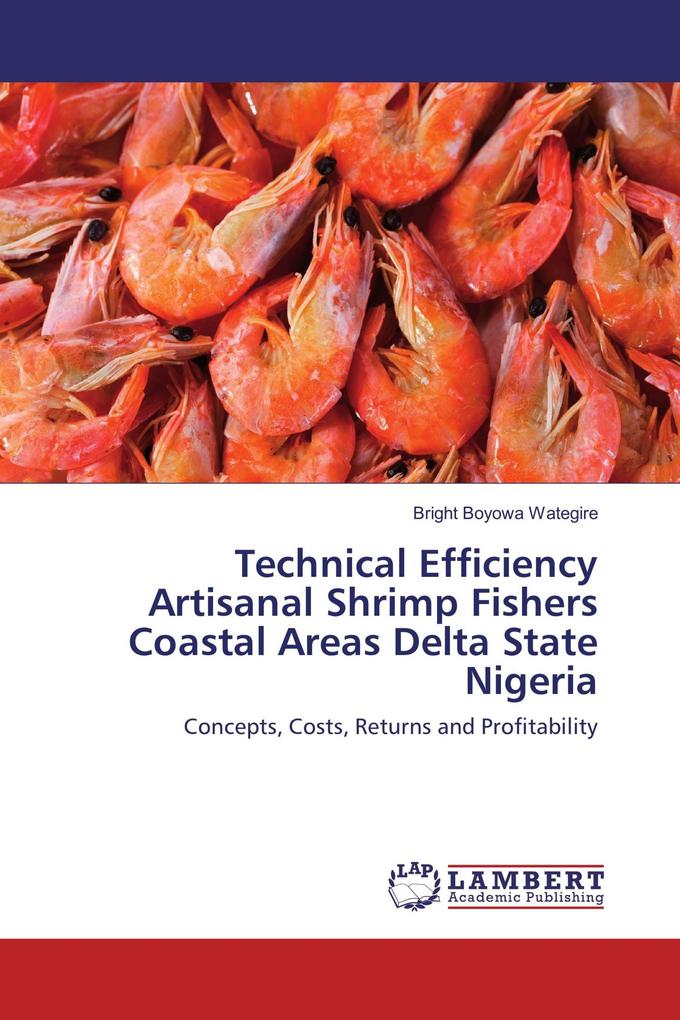 Technical Efficiency Artisanal Shrimp Fishers Coastal Areas Delta State Nigeria