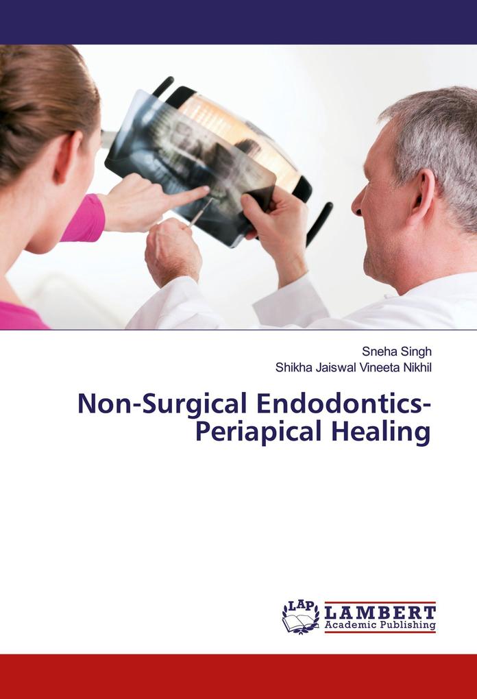 Non-Surgical Endodontics- Periapical Healing