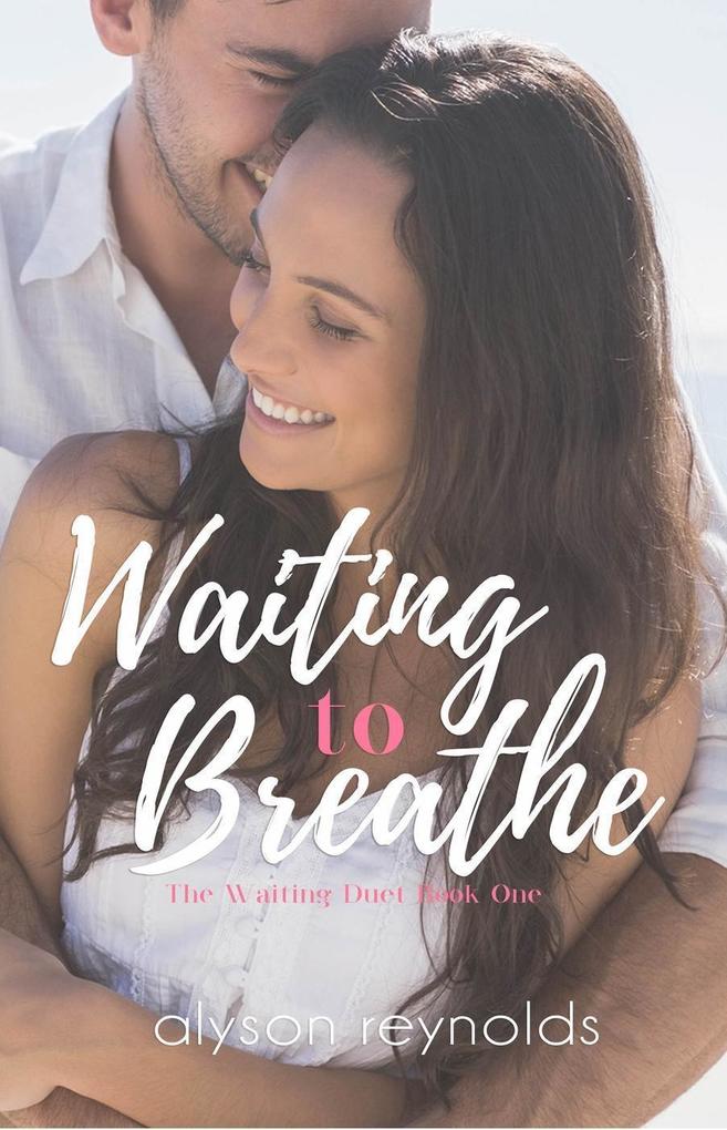 Waiting to Breathe (The Waiting Duet)