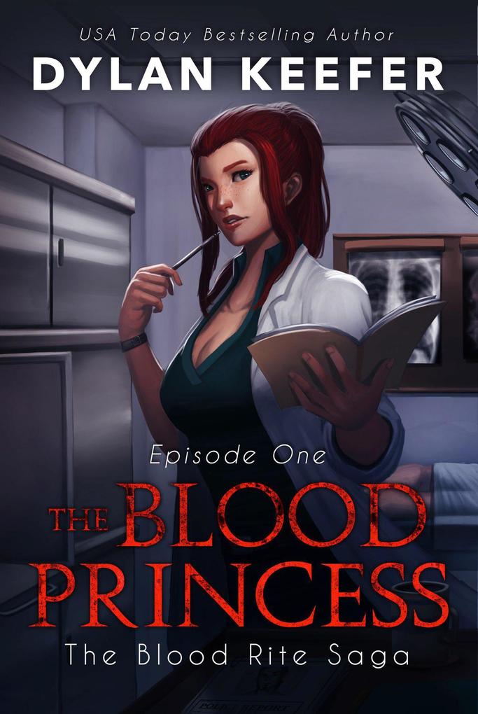 The Blood Princess: Episode One (The Blood Rite Saga: Season One #1)