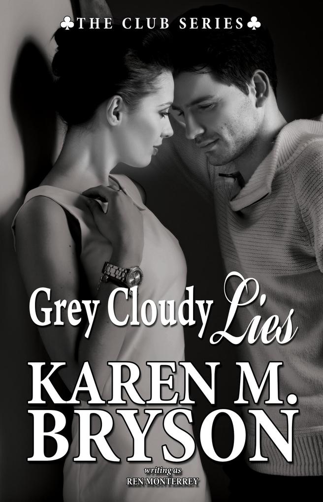 Grey Cloudy Lies (The Club #6)