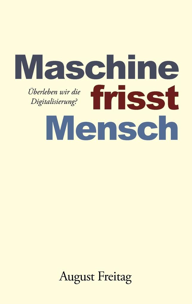 Maschine frisst Mensch