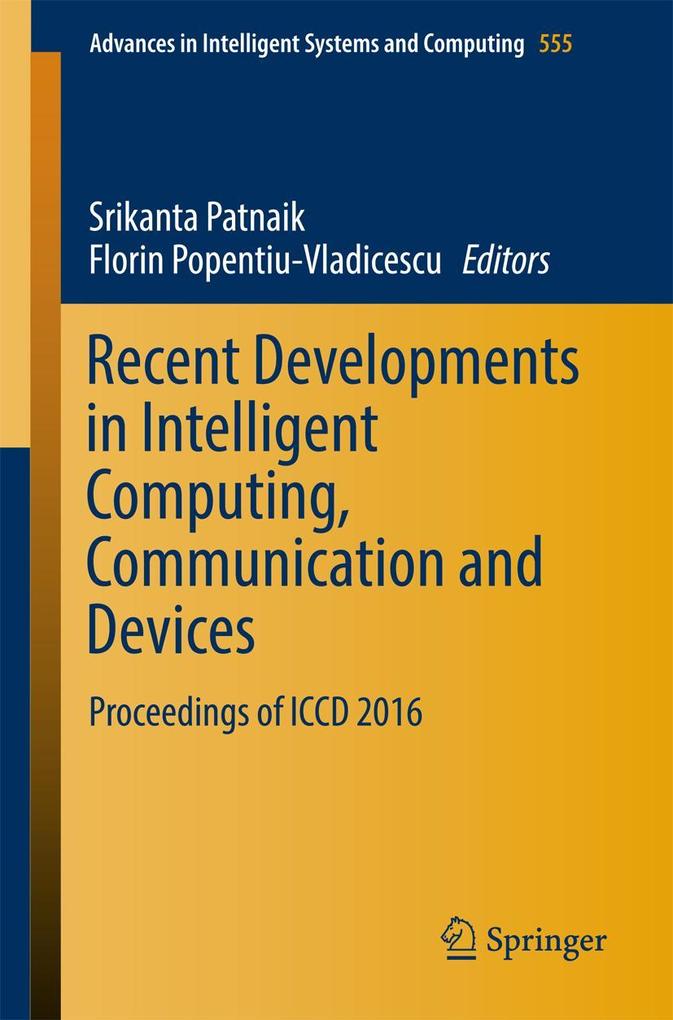 Recent Developments in Intelligent Computing Communication and Devices