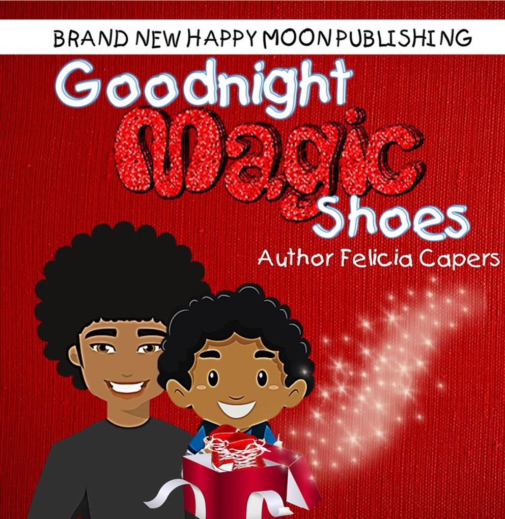 Goodnight Magic Shoes (Bedtime Babies)