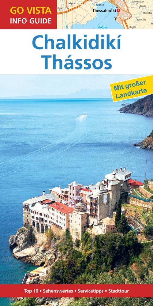 GO VISTA: Reiseführer Chalkidikí & Thássos als Buch GO VISTA: Reiseführer Chalkidikí & Thássos als Buch