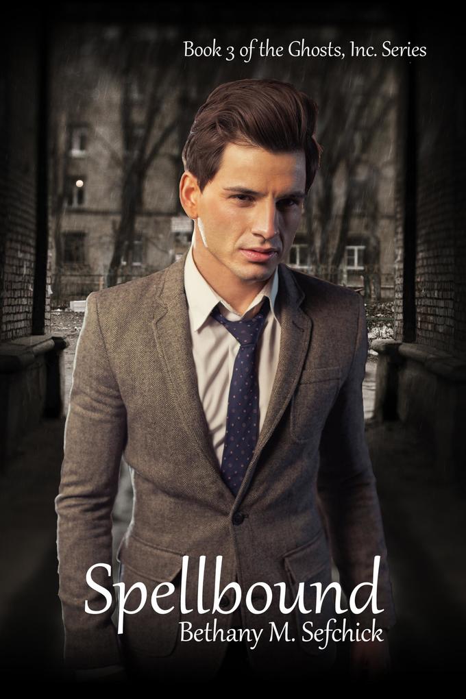 Spellbound (Ghosts Inc. #3)