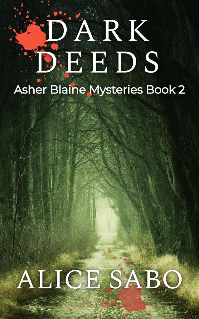 Dark Deeds (Asher Blaine Mysteries #2)