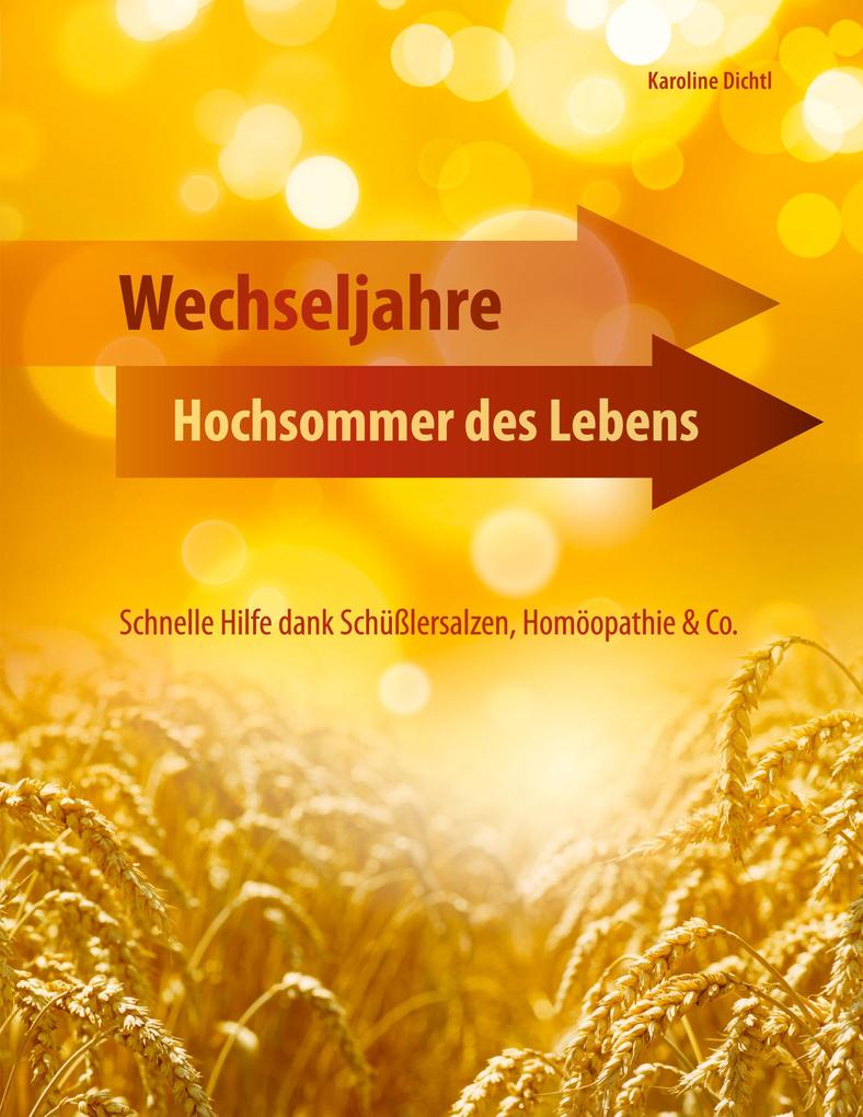 Wechseljahre - Hochsommer des Lebens