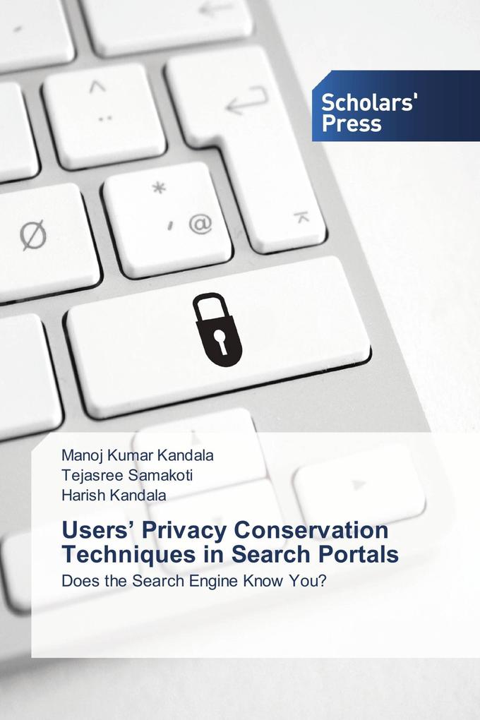 Users' Privacy Conservation Techniques in Search Portals