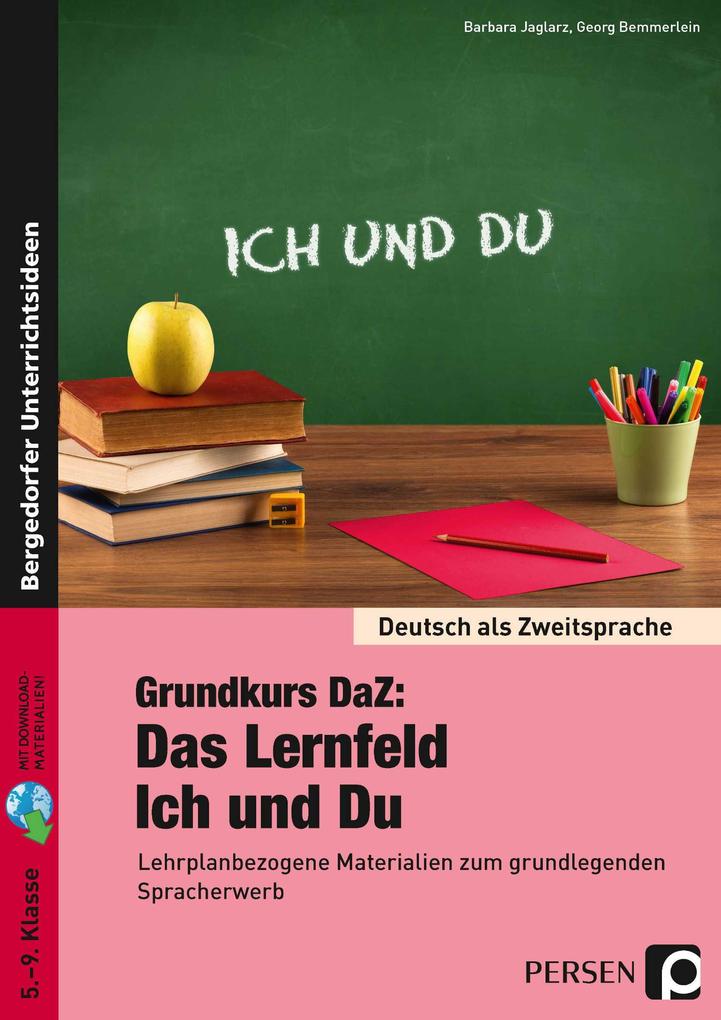 Grundkurs DaZ: Das Lernfeld 'Ich und Du'