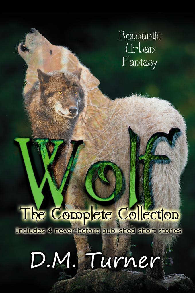 Wolf: The Complete Collection (Campbell Wildlife Preserve #1)