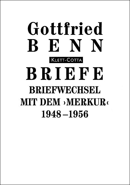 Briefe / Briefwechsel mit dem ''Merkur''. 1948-1956 (Briefe) - Gottfried Benn
