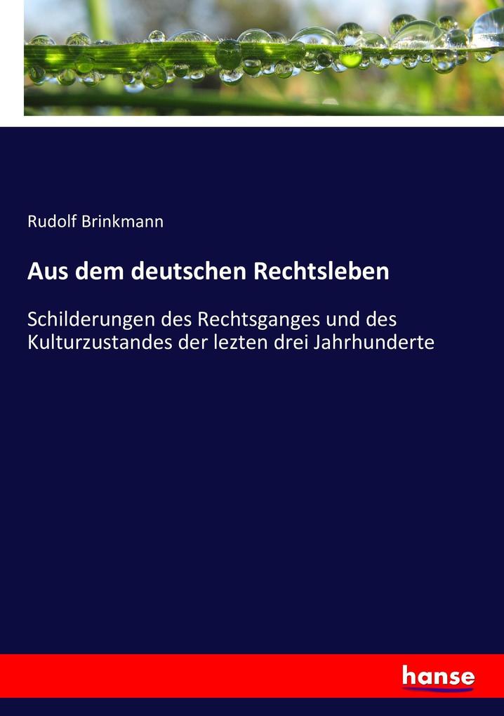 Aus dem deutschen Rechtsleben
