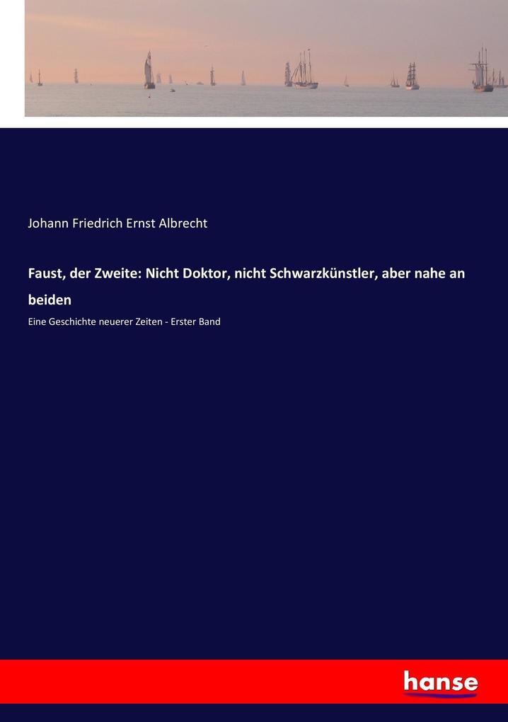 Faust der Zweite: Nicht Doktor nicht Schwarzkünstler aber nahe an beiden