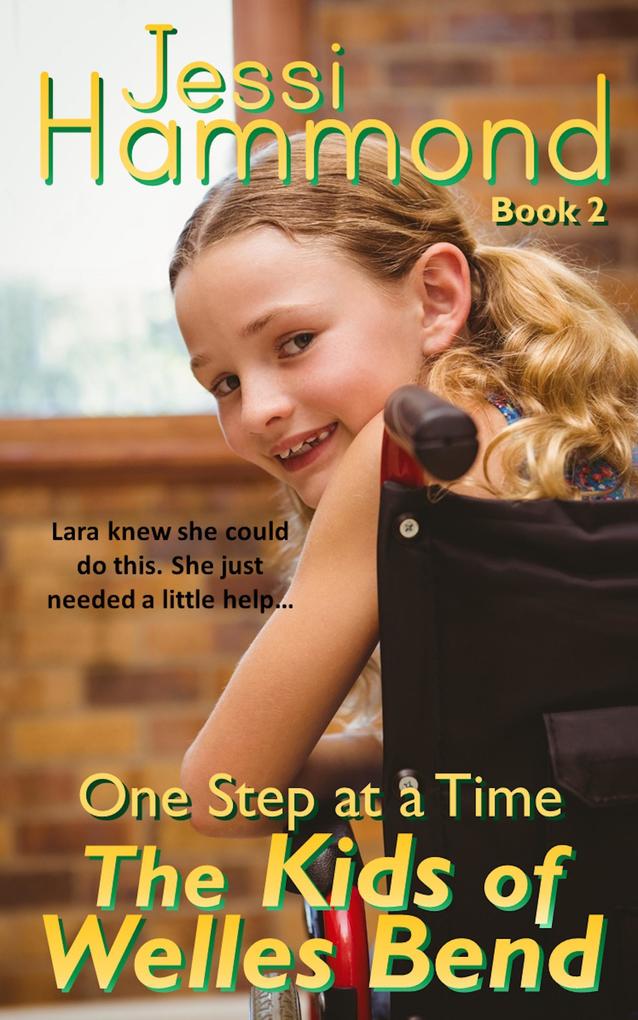 One Step at a Time (The Kids of Welles Bend #2)