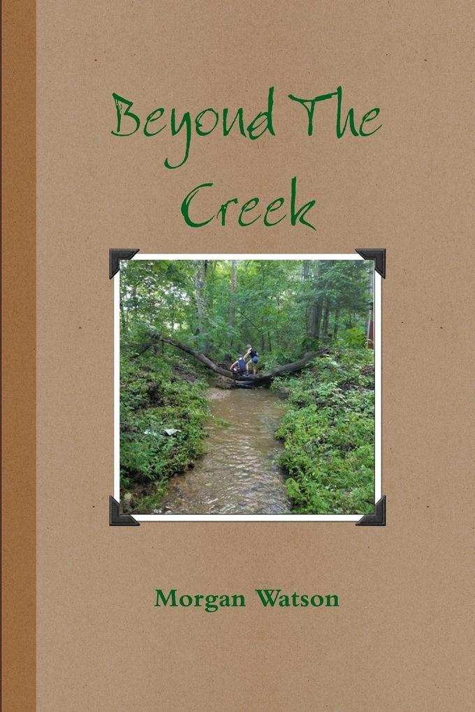 Beyond The Creek
