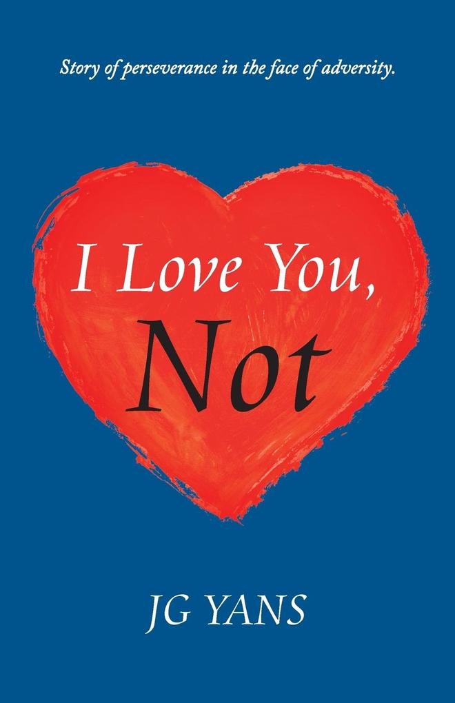 I Love You Not
