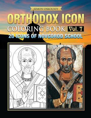 Orthodox Icon Coloring Book Vol. 7: 20 Icons of Novgorod School