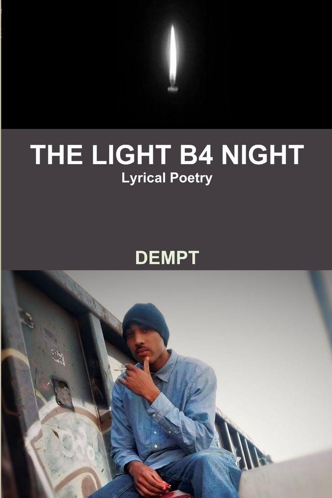 THE LIGHT B4 NIGHT
