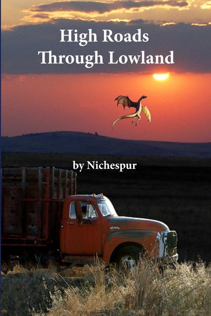 High Roads Through Lowland