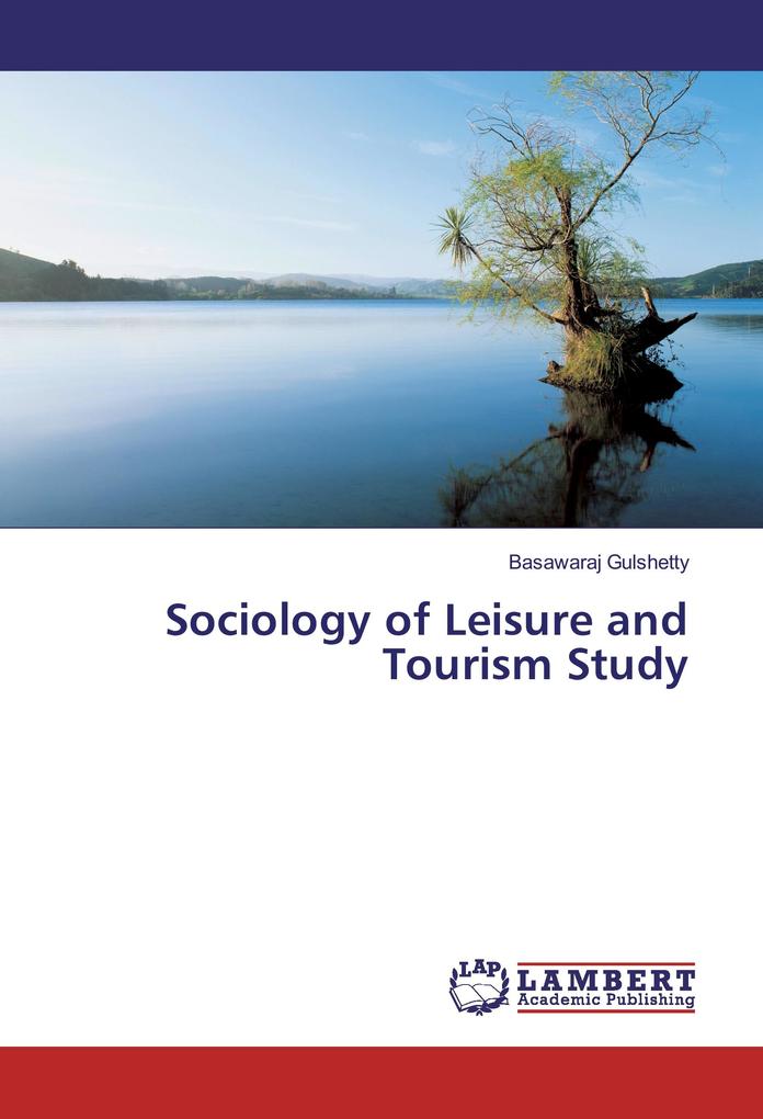 Sociology of Leisure and Tourism Study