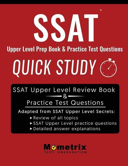 SSAT Upper Level Prep Book: Quick Study & Practice Test Questions