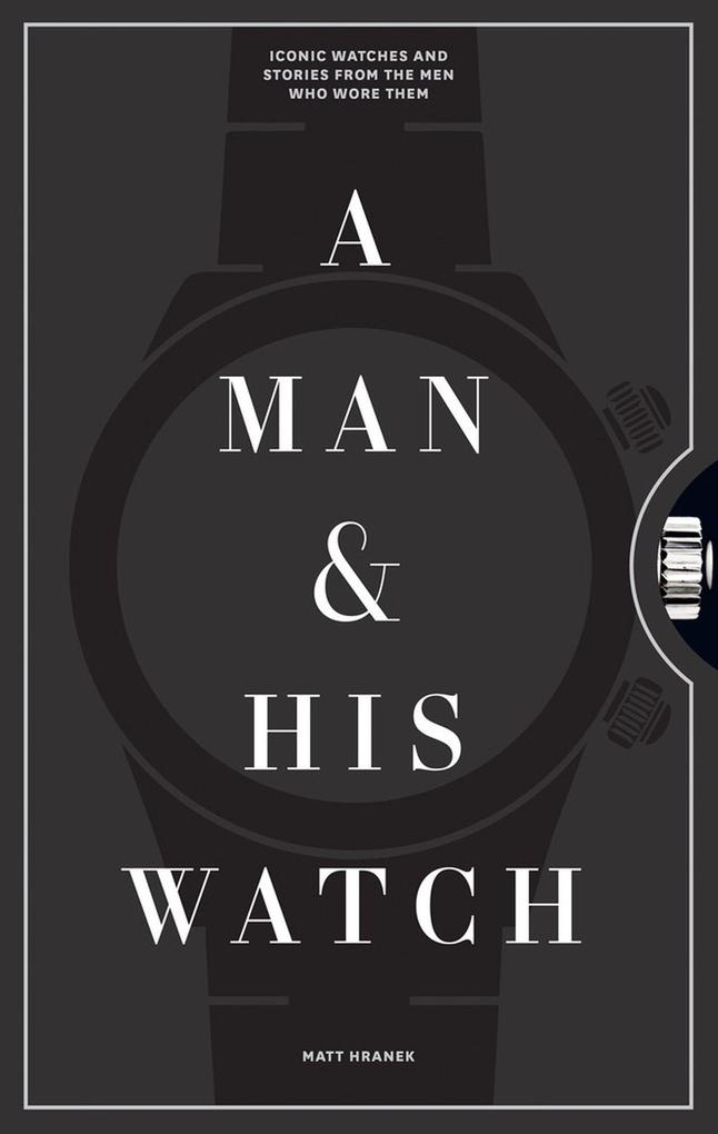 Workman Publishing A Man And His Watch